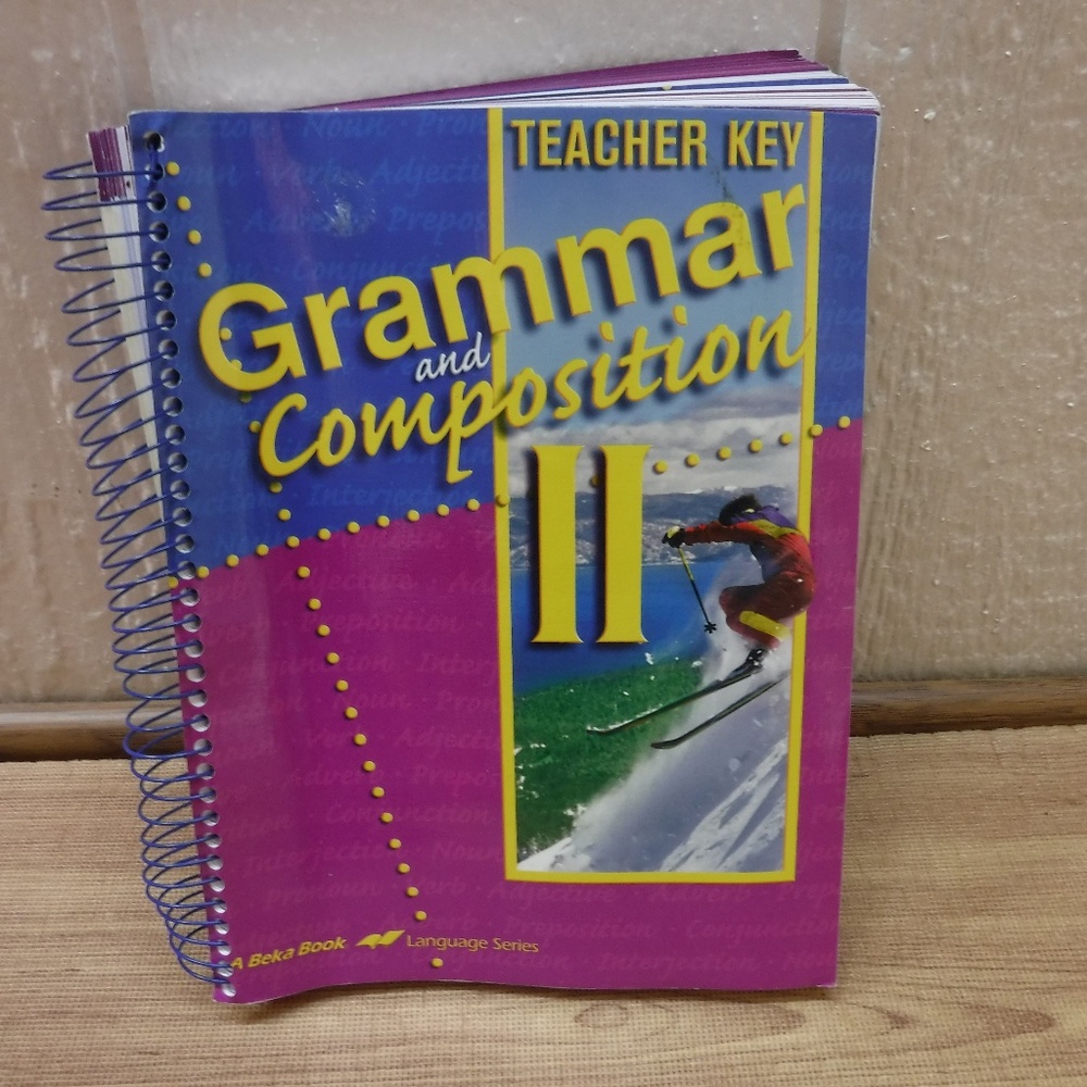 Grammar&Composition II 4th Edition A Beka Book